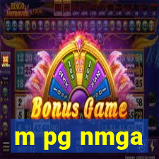 m pg nmga